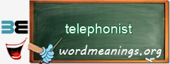 WordMeaning blackboard for telephonist
